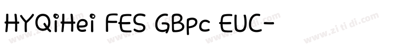 HYQiHei FES GBpc EUC字体转换